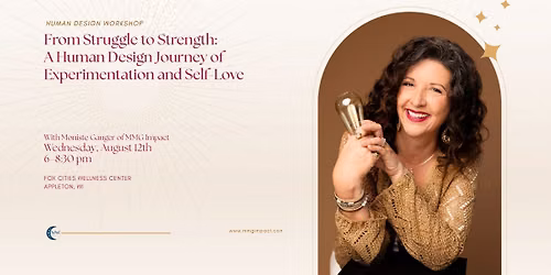 From Struggle to Strength: A Human Design Workshop on Experimentation & Self Love