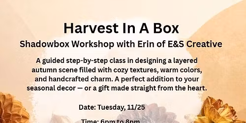 Harvest In A Box with Erin of E&S Creative