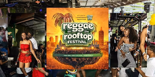 REGGAE ON THE ROOFTOP FESTIVAL \u2013 JUNETEENTH WEEKEND