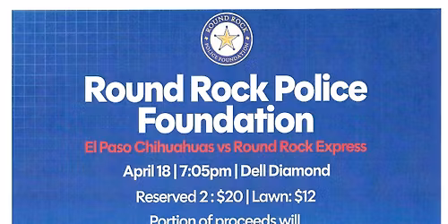 Round Rock Police Foundation Night at Dell Diamond