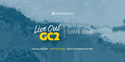 2026 Texas Baptists Annual Meeting