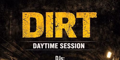 DIRT Daytime Session @ Sidney & Matilda - Electronica, Old Skool Hip Hop, Indie, Alt Rock, House +