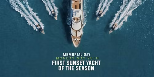 First Sunset Yacht Party Of The Summer | Memorial Day