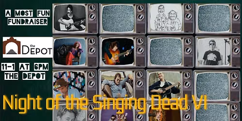 The Night of The Singing Dead VI - A Most Fun Fundraiser 