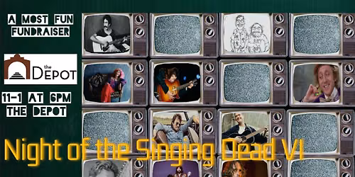 The Night of The Singing Dead VI - A Most Fun Fundraiser