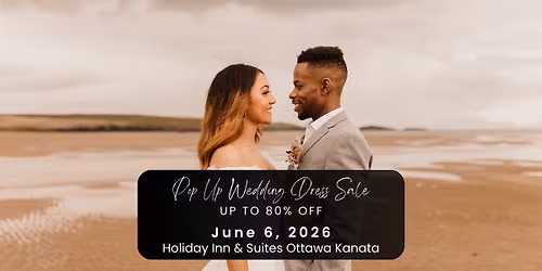 Kanata Pop Up Wedding Dress Sale