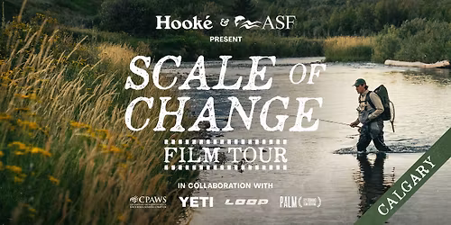 SCALE OF CHANGE FILM TOUR - CALGARY STOP