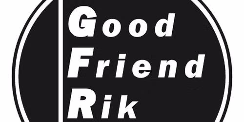 Good Friend Rik