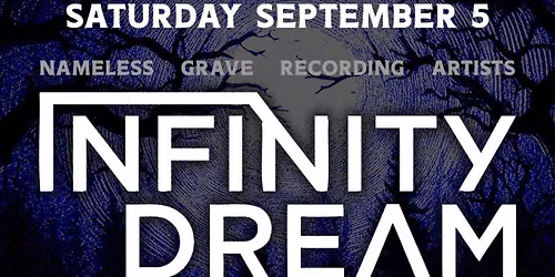 Infinity Dream w\/Strychnine Soul and Rotting Ways 