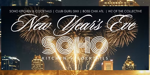 NYE 2025 @ SOHO W\/ THE $5K BALLOON DROP + THE RED SAMPLE BAND + HOTTEST DJS