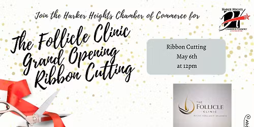 \u2702\ufe0f Ribbon Cutting Celebration \u2013 The Follicle Clinic, LLC \u2702\ufe0f
