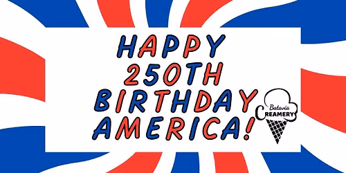 250 Years of America: $2.50 Scoop Celebration!!
