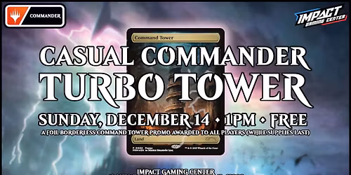 Casual Commander Sunday: Turbo Tower @ IGC