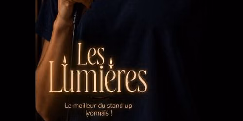La Rel\u00e8ve Comedy Club: Les Lumi\u00e8res