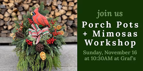Porch Pots & Mimosas Workshop at Graf's