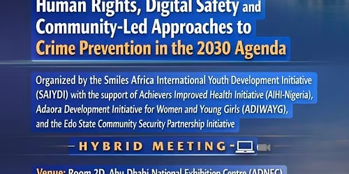 HUMAN RIGHTS, DIGITAL SAFETY AND COMMUNITY LED APPROACHES TO CRIME PREVENTION IN THE 2030 AGENDA