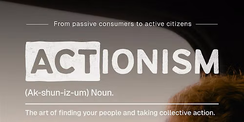 ACTIONISM - A film about the value of connection and belonging + Q&A