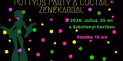 P\u00f6tty\u00f6s Party a Coctail Zenekarral