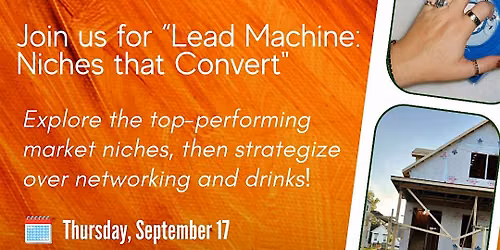 GCAAR YPN Presents "Lead Machine: Niches that Convert"
