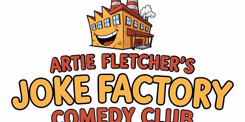 Artie Fletcher's Joke Factory Comedy Club at The Lube for 1st Fridays! 