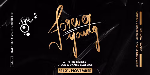 FOREVER YOUNG \ud83e\udea9 The Classic Party