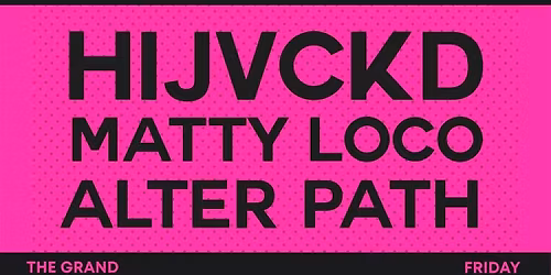 HIJVCKD, MATTY LOCO & ALTER PATH AT POOBAH HOBART