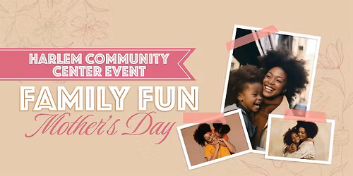 Family Fun Mother's Day