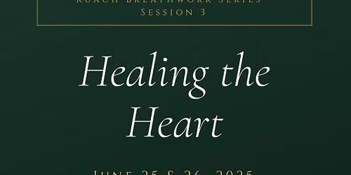 Ruach Breathwork - Healing the Heart