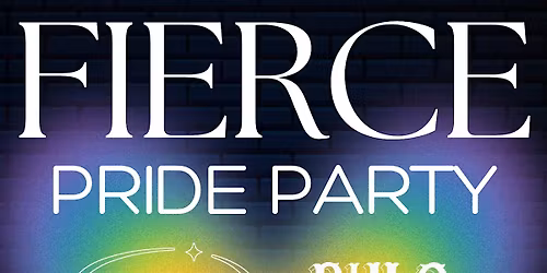 Fierce: Pride Party