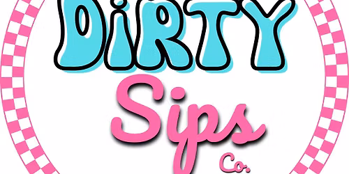 Dirty Sips Soda!