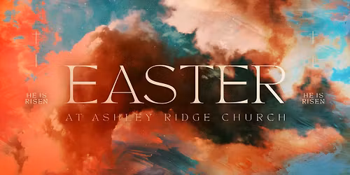 Easter at Ashley Ridge Church