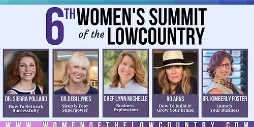 6th Annual Women's Summit of the Lowcountry