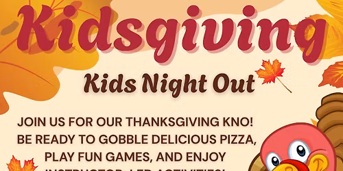 Kidsgiving Kids Night Out Event
