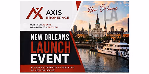 AXIS Brokerage New Orleans Launch & Real Estate Networking Event
