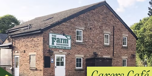 Carers Cafe @ The Farm Buscough