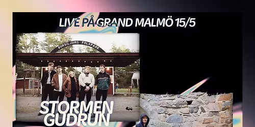 Stormen Gudrun + Sekunderna + Gula Blend live p\u00e5 Grand