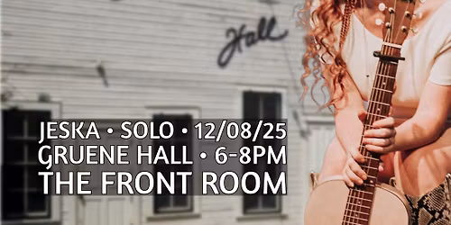 Jeska SOLO Gruene Hall in the front room