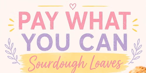 Pay What You Can Sourdough Bread Sale