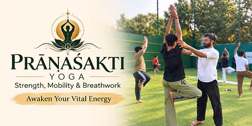 Pranashakti Yoga: Strength, Mobility & Breathwork