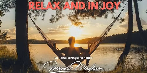 Relax and in Joy \u2013 n\u00e5r balance bliver til n\u00e6rv\u00e6r og livsgl\u00e6de - Trancemedie Dennis S\u00f8ndergaard