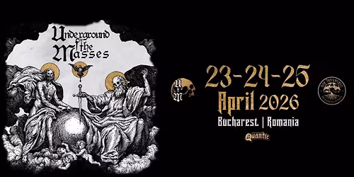 UNDERGROUND FOR THE MASSES - I I I - 23 - 25 . 04 . 2026 | Quantic \u00b7 Bucharest Romania
