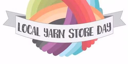 Local Yarn Shop Day