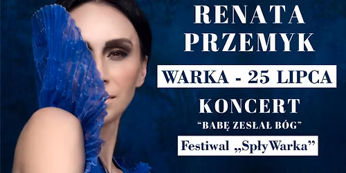Koncert Renaty Przemyk w Warce \u2013 25 lipca 2026
