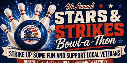4th Annual Stars and Strikes Bowl-a-Thon for Veterans' Outreach
