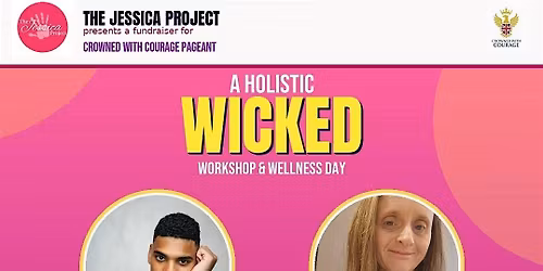 The Jessica Project's Wicked & Holistic Wellbeing Event