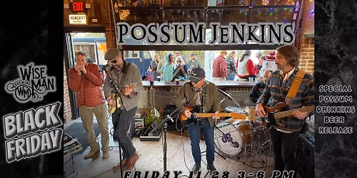 Black Friday DAY SHOW w\/ Possum Jenkins!