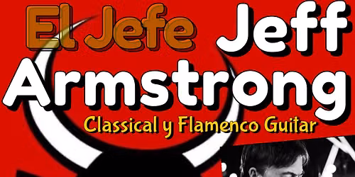Jeff Armstrong Classical y Flamenco Dinner at La Cabanita Poughkeepsie, NY