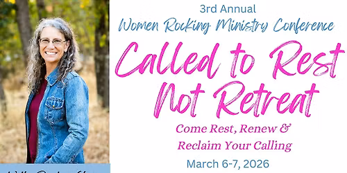 Women Rocking Ministry '26 - Called to Rest, not Retreat