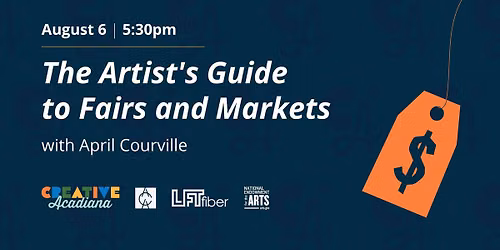 Creative Acadiana: The Artist's Guide to Fairs and Markets