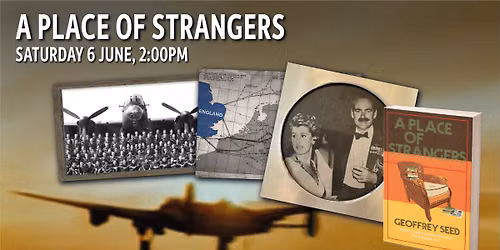 A Place of Strangers \u2013 A novel based on the life and times of Group Captain Peter Drury Bird